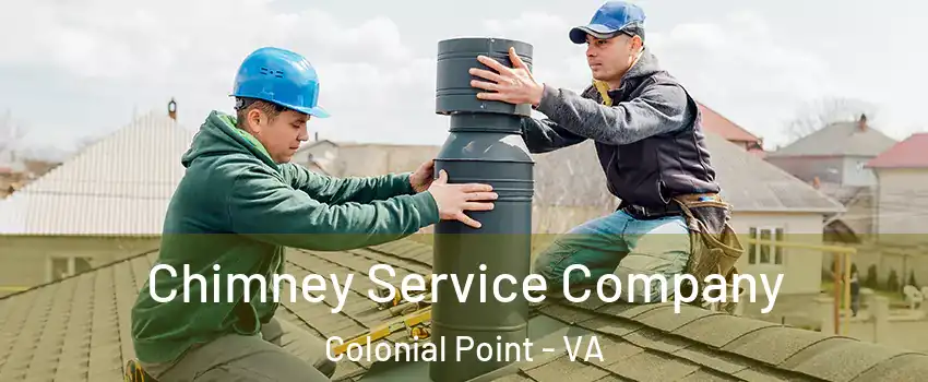 Chimney Service Company Colonial Point - VA
