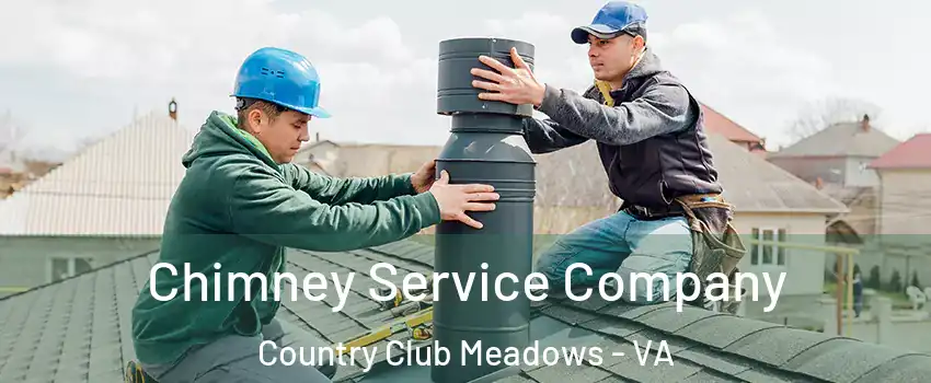 Chimney Service Company Country Club Meadows - VA