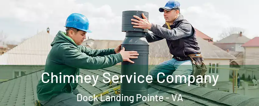 Chimney Service Company Dock Landing Pointe - VA