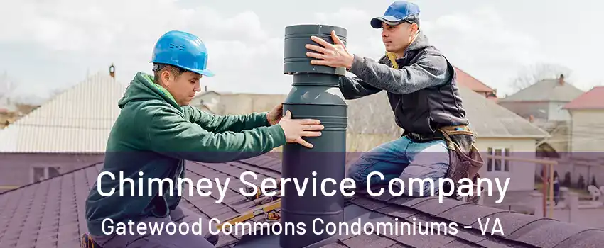 Chimney Service Company Gatewood Commons Condominiums - VA