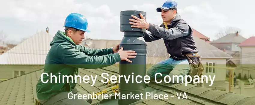 Chimney Service Company Greenbrier Market Place - VA