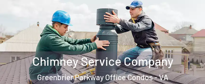 Chimney Service Company Greenbrier Parkway Office Condos - VA