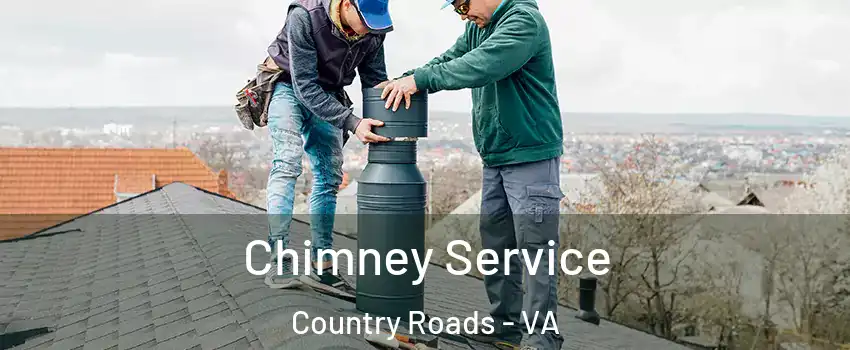 Chimney Service Country Roads - VA
