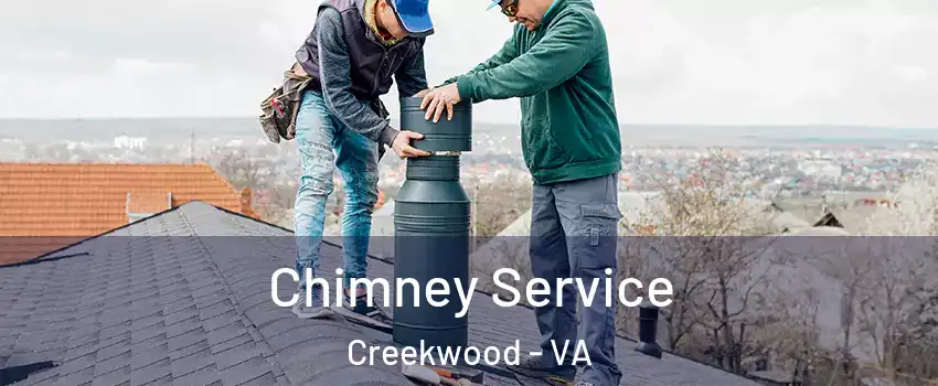 Chimney Service Creekwood - VA
