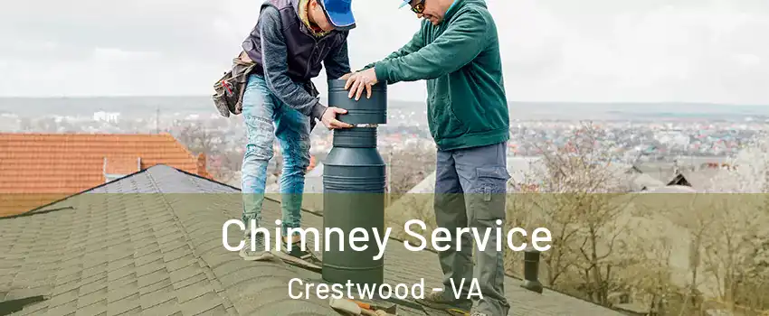 Chimney Service Crestwood - VA