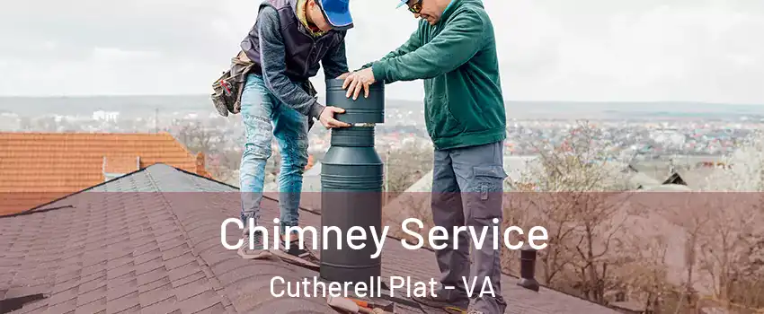 Chimney Service Cutherell Plat - VA