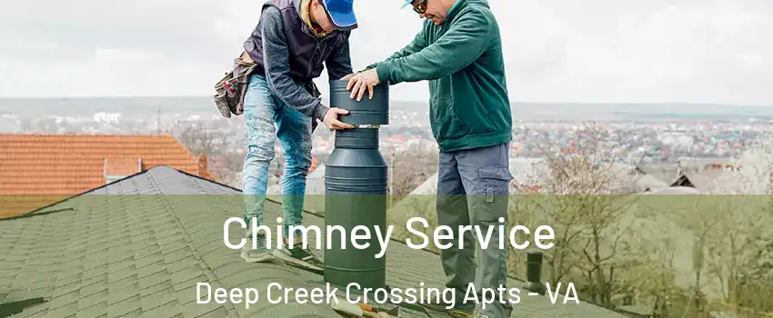 Chimney Service Deep Creek Crossing Apts - VA