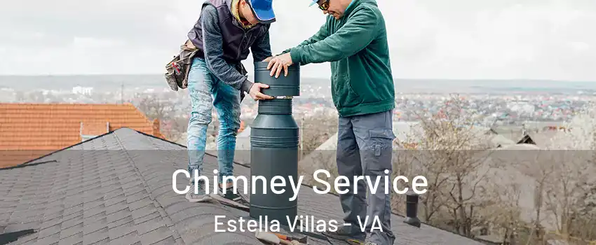 Chimney Service Estella Villas - VA