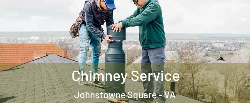Chimney Service Johnstowne Square - VA