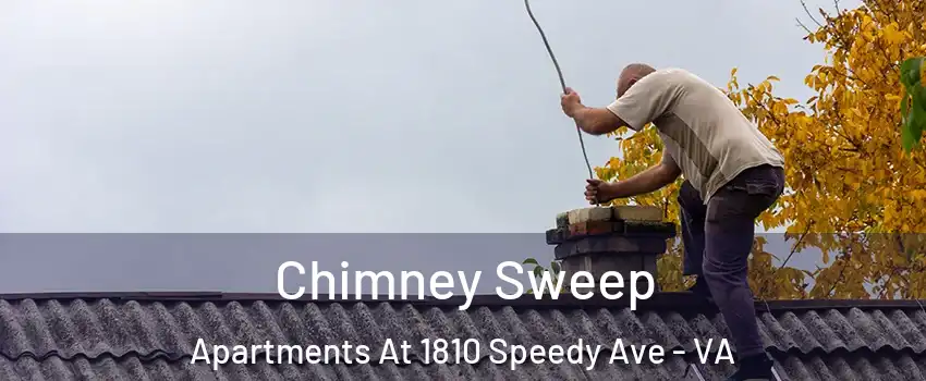 Chimney Sweep Apartments At 1810 Speedy Ave - VA