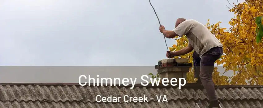Chimney Sweep Cedar Creek - VA
