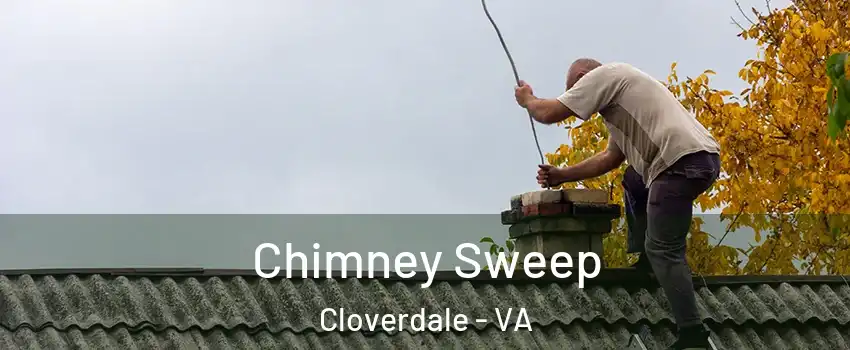 Chimney Sweep Cloverdale - VA