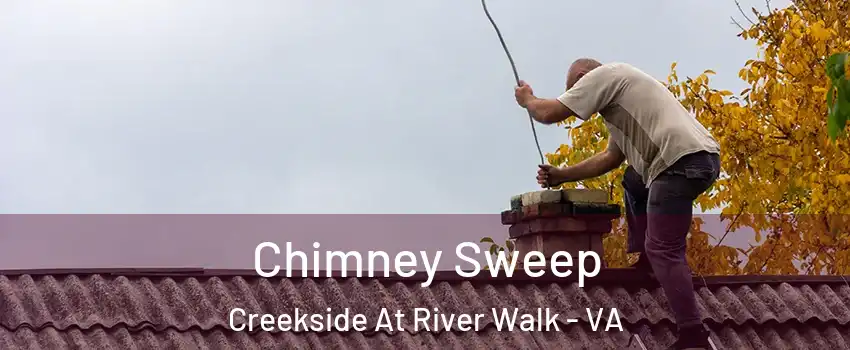 Chimney Sweep Creekside At River Walk - VA
