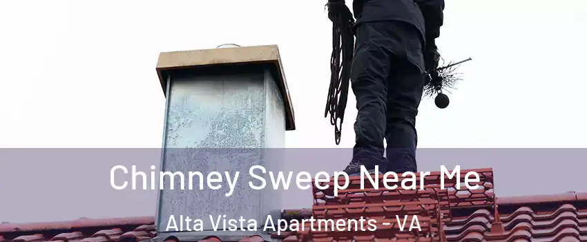 Chimney Sweep Near Me Alta Vista Apartments - VA