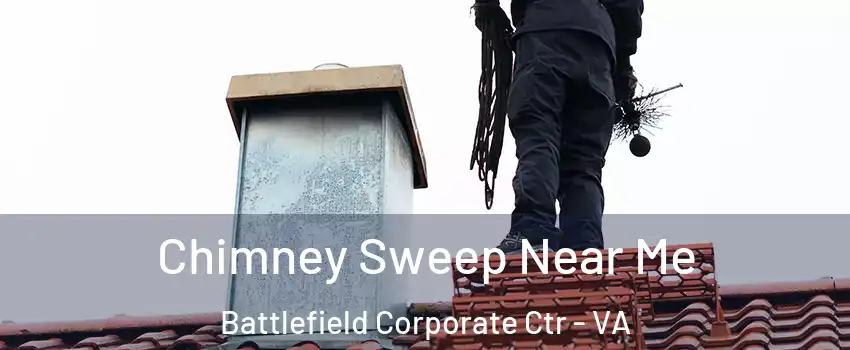 Chimney Sweep Near Me Battlefield Corporate Ctr - VA
