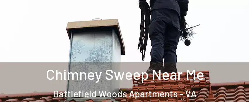 Chimney Sweep Near Me Battlefield Woods Apartments - VA