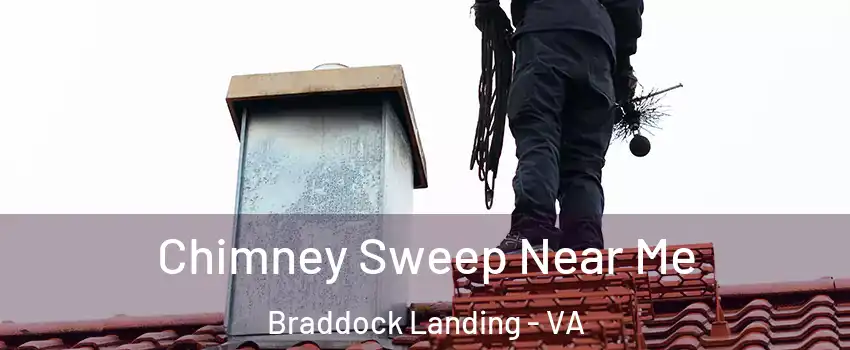 Chimney Sweep Near Me Braddock Landing - VA