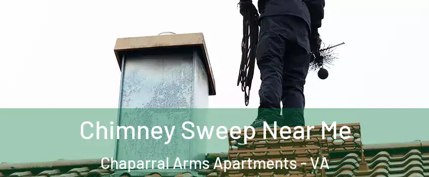 Chimney Sweep Near Me Chaparral Arms Apartments - VA