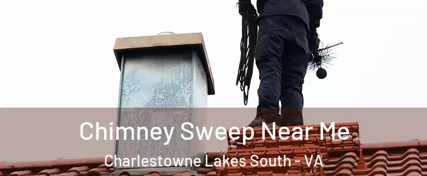 Chimney Sweep Near Me Charlestowne Lakes South - VA
