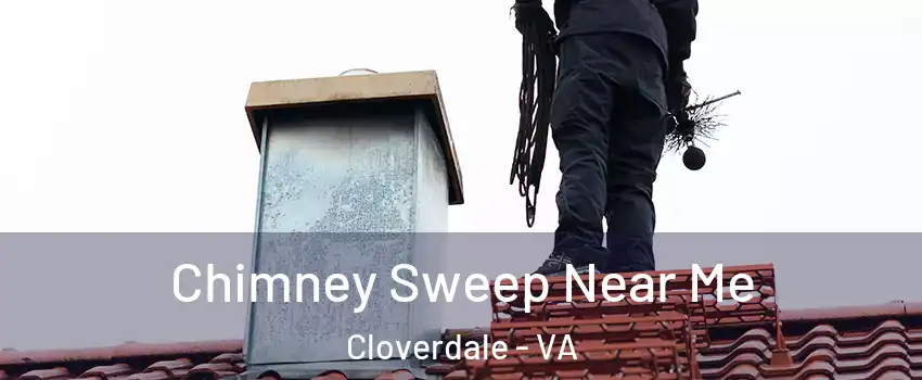 Chimney Sweep Near Me Cloverdale - VA
