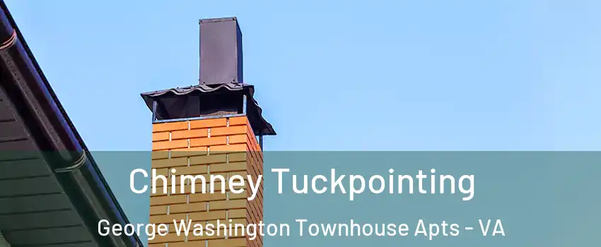 Chimney Tuckpointing George Washington Townhouse Apts - VA