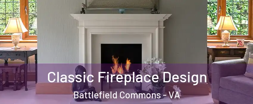Classic Fireplace Design Battlefield Commons - VA