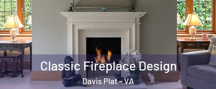 Classic Fireplace Design Davis Plat - VA