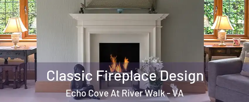 Classic Fireplace Design Echo Cove At River Walk - VA