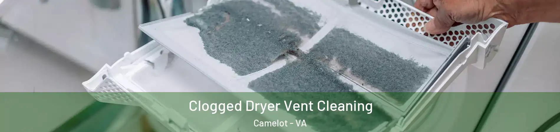 Clogged Dryer Vent Cleaning Camelot - VA