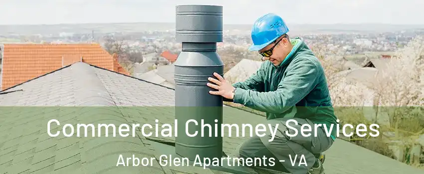 Commercial Chimney Services Arbor Glen Apartments - VA