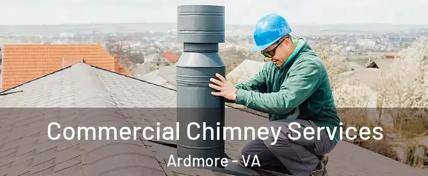 Commercial Chimney Services Ardmore - VA