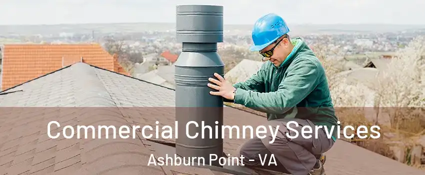 Commercial Chimney Services Ashburn Point - VA