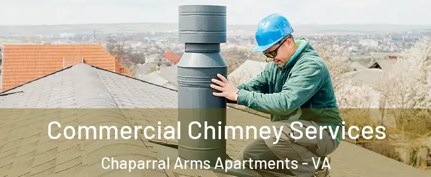 Commercial Chimney Services Chaparral Arms Apartments - VA