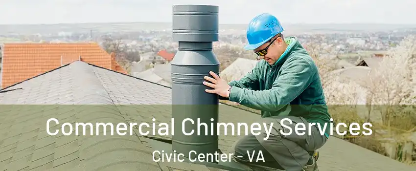 Commercial Chimney Services Civic Center - VA