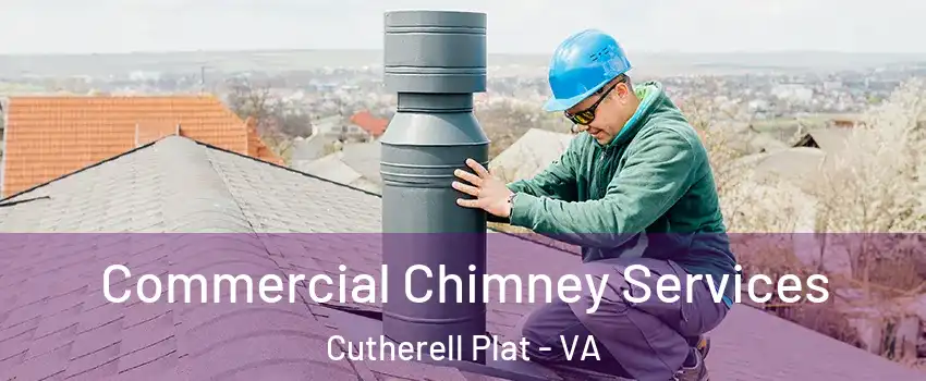 Commercial Chimney Services Cutherell Plat - VA