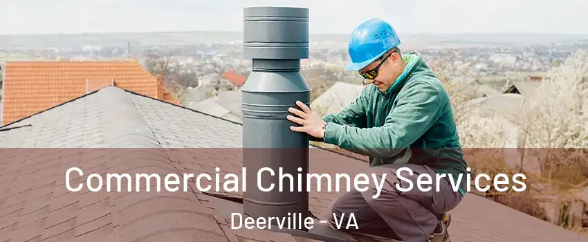 Commercial Chimney Services Deerville - VA