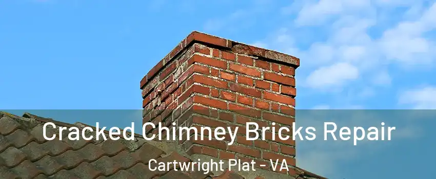 Cracked Chimney Bricks Repair Cartwright Plat - VA