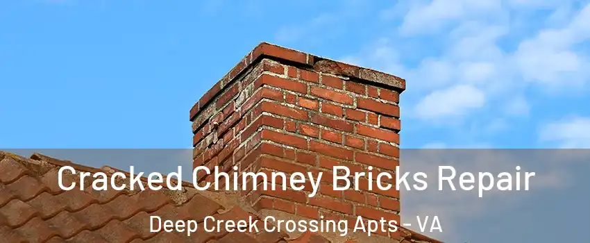 Cracked Chimney Bricks Repair Deep Creek Crossing Apts - VA