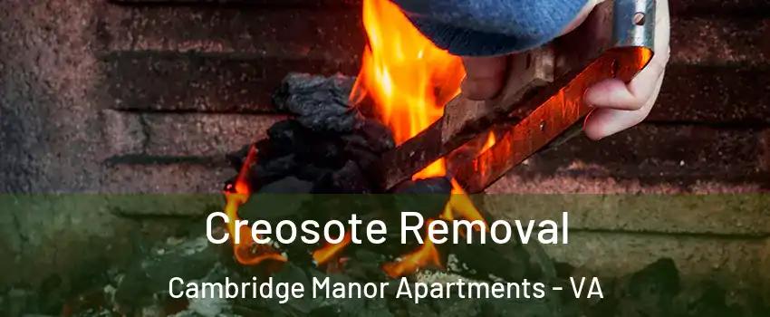Creosote Removal Cambridge Manor Apartments - VA