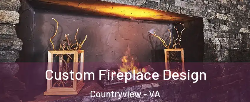 Custom Fireplace Design Countryview - VA