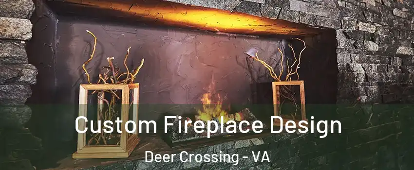 Custom Fireplace Design Deer Crossing - VA