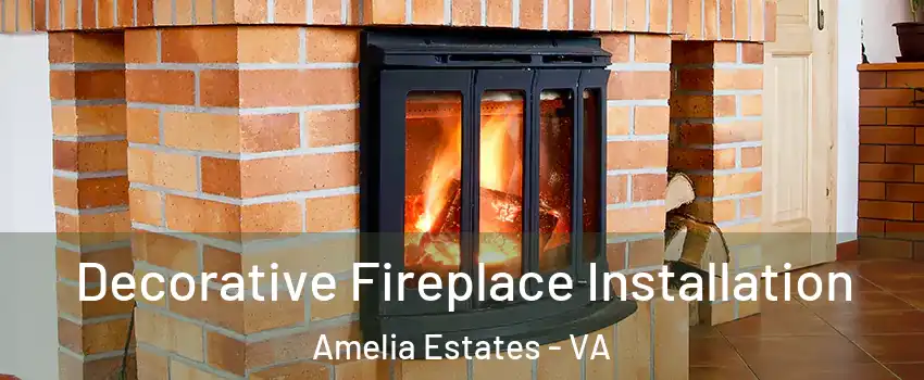 Decorative Fireplace Installation Amelia Estates - VA