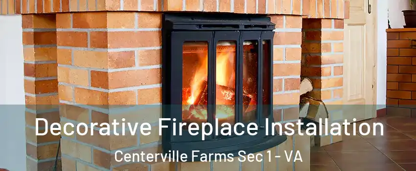 Decorative Fireplace Installation Centerville Farms Sec 1 - VA