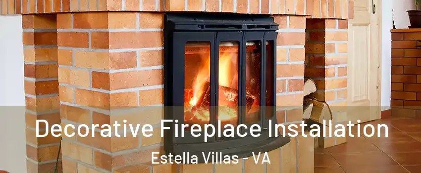 Decorative Fireplace Installation Estella Villas - VA