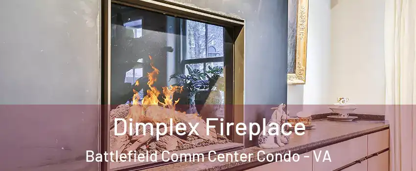 Dimplex Fireplace Battlefield Comm Center Condo - VA