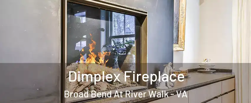Dimplex Fireplace Broad Bend At River Walk - VA