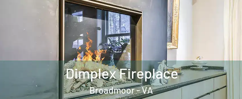 Dimplex Fireplace Broadmoor - VA