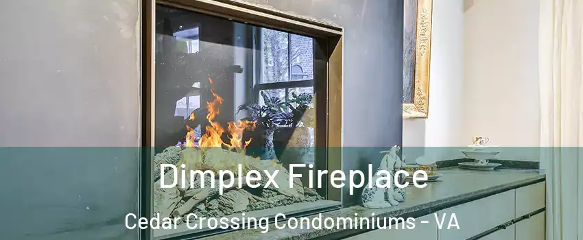 Dimplex Fireplace Cedar Crossing Condominiums - VA