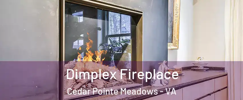Dimplex Fireplace Cedar Pointe Meadows - VA