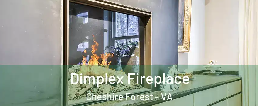 Dimplex Fireplace Cheshire Forest - VA